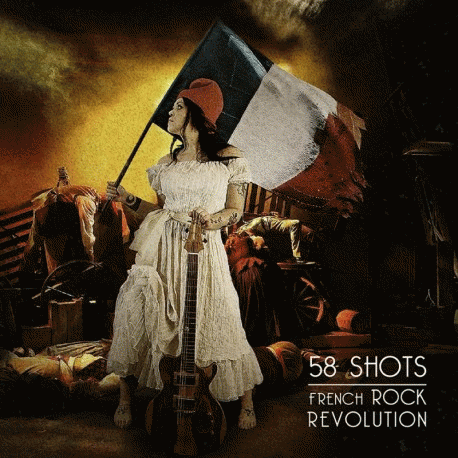 58 Shots : French Rock Revolution